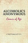 B-3 Alcoholics Anonymous Comes of Age (Hard Cover)