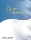 B-26 Came to Believe (Large Print, Soft Cover)