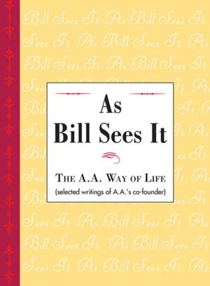 B-5 As Bill Sees It (Hard Cover) B-5 As Bill Sees It (Hard Cover)