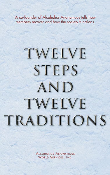Twelve Steps and Twelve Traditions (Hard Cover)