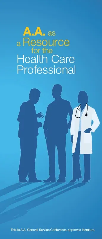 A.A. as a Resource for Health Care Professionals